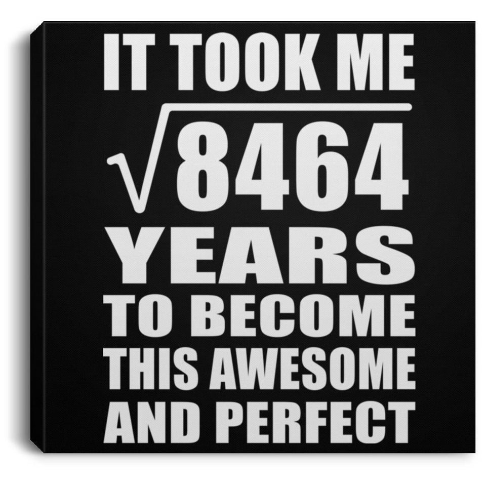 92nd Birthday Took Square Root of 8464 Years To Awesome - Canvas Square