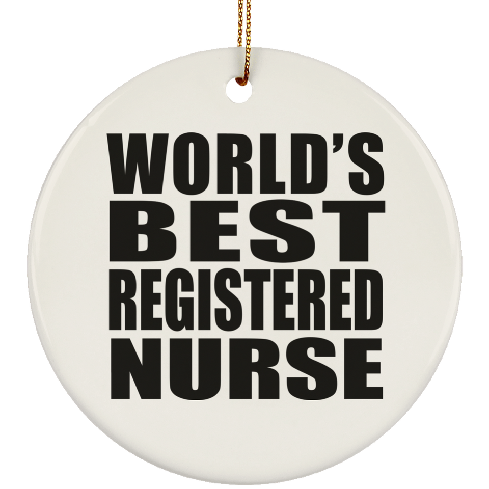 World's Best Registered Nurse - Circle Ornament