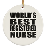 World's Best Registered Nurse - Circle Ornament