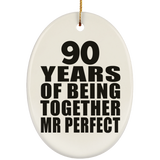 90th Anniversary 90 Years Of Being Mr Perfect - Oval Ornament
