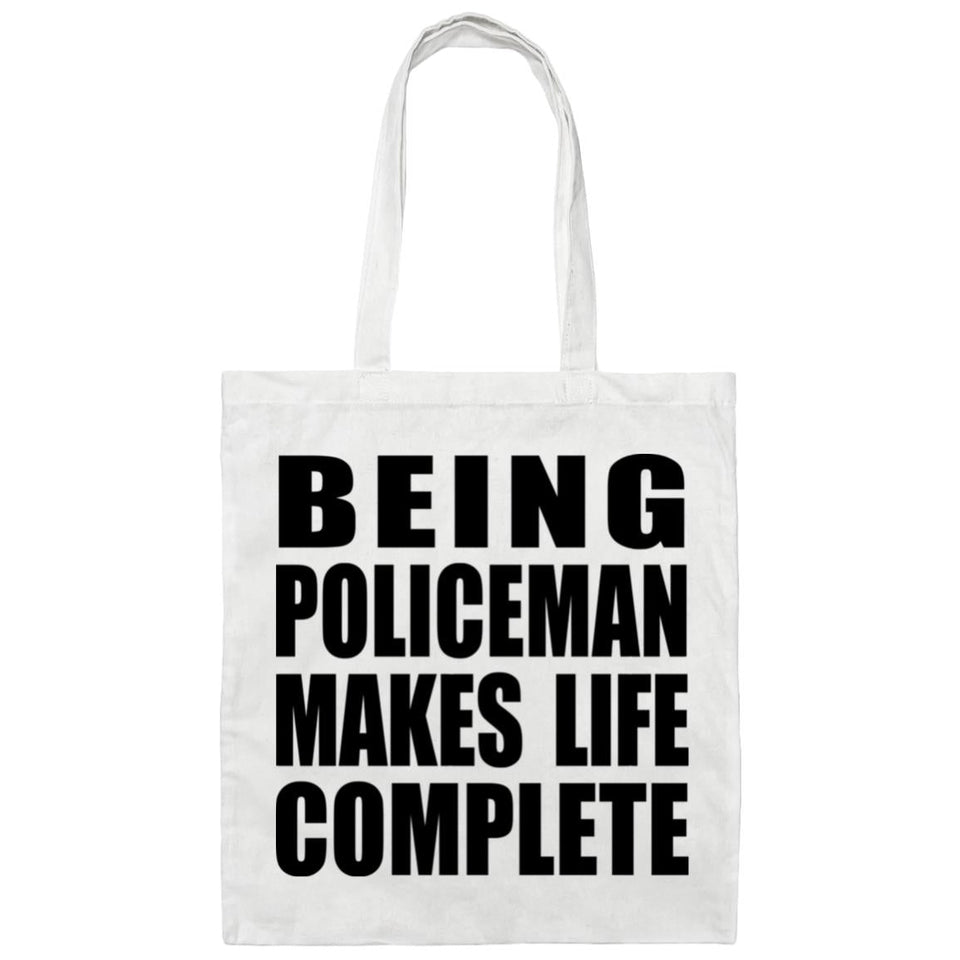 Being Policeman Makes Life Complete - Tote Bag White