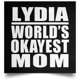 Lydia World's Okayest Mom - Poster Square