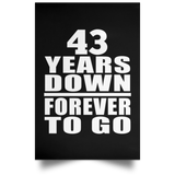43rd Anniversary 43 Years Down Forever to Go - Poster Portrait