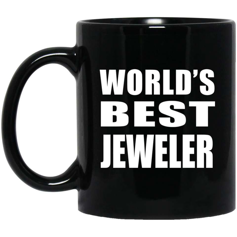 World's Best Jeweler - 11 Oz Coffee Mug Black
