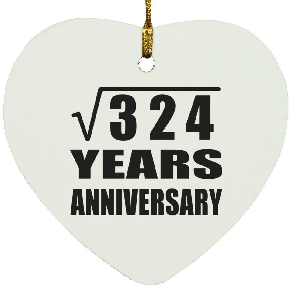 18th Anniversary Square Root of 324 Years Anniversary - Heart Ornament