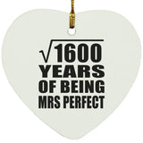 40th Anniversary Square Root of 1600 Years of Mrs Perfect - Heart Ornament