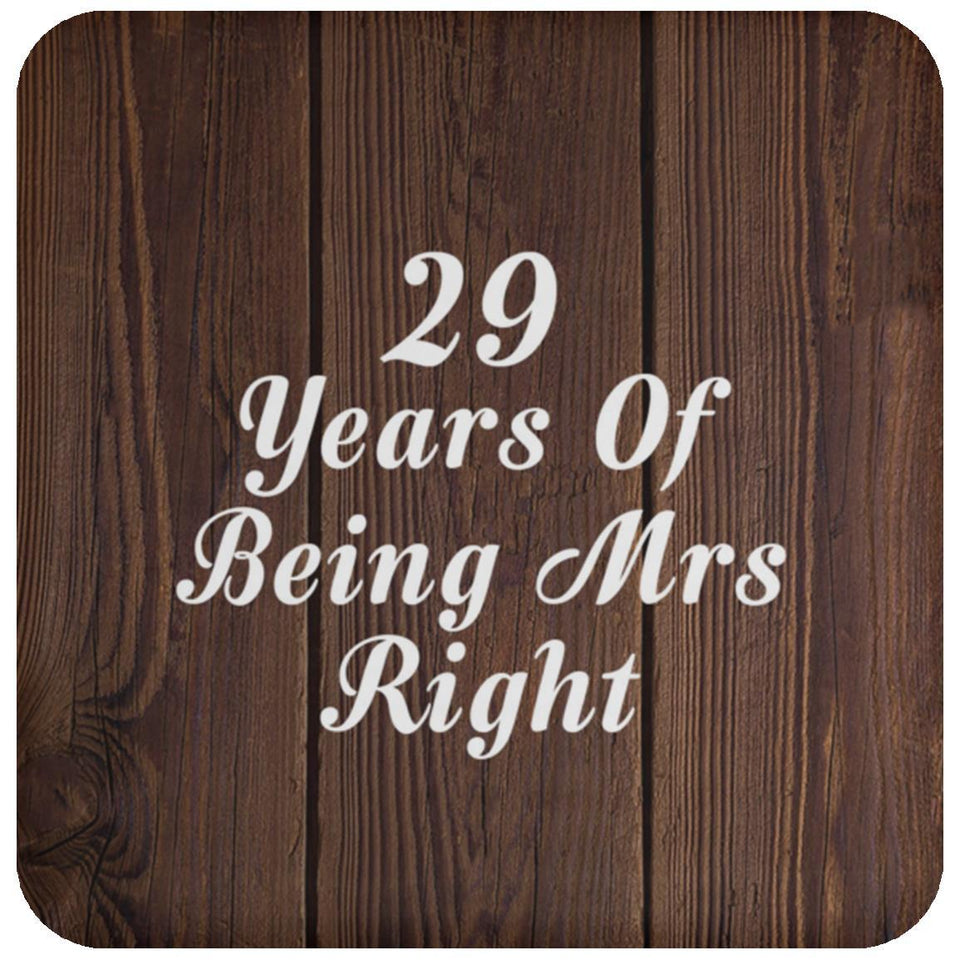 29th Anniversary 29 Years Of Being Mrs Right - Drink Coaster D