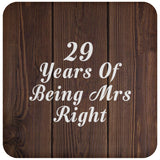29th Anniversary 29 Years Of Being Mrs Right - Drink Coaster D