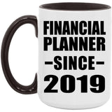 Financial Planner Since 2019 - 15oz Accent Mug Black