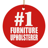 Number One #1 Furniture Upholsterer - Circle Ornament