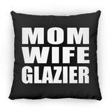 Mom Wife Glazier - Throw Pillow Black
