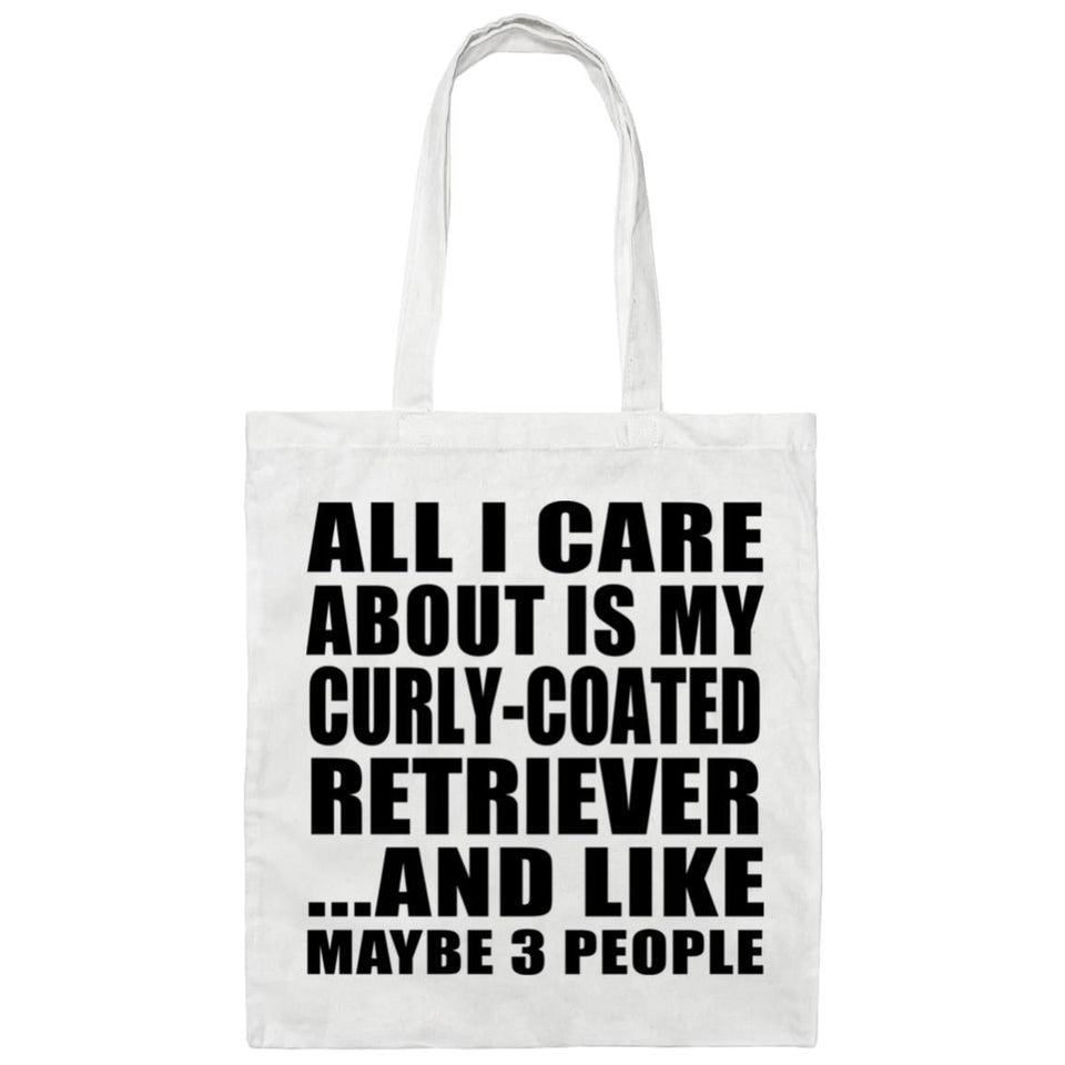 All I Care About Is My Curly-Coated Retriever - Tote Bag White