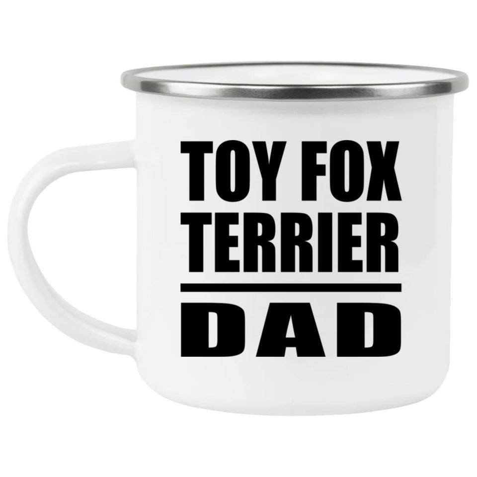Toy Fox Terrier Dad - 12oz Camping Mug
