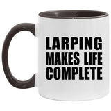LARPing Makes Life Complete - 11oz Accent Mug Black