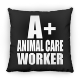 A+ Animal Care Worker - Throw Pillow Black