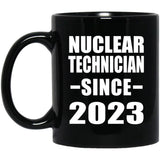 Nuclear Technician Since 2023 - 11oz Coffee Mug Black