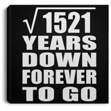 39th Anniversary Square Root of 1521 Years Down Forever To Go - Canvas Square