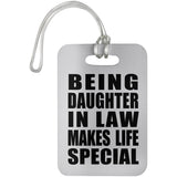 Being Daughter In Law Makes Life Special - Luggage Bag Tag