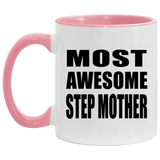 Most Awesome Step Mother - 11oz Accent Mug Pink