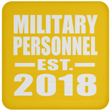 Military Personnel Established EST. 2018 - Drink Coaster