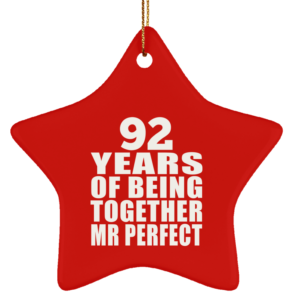 92nd Anniversary 92 Years Of Being Mr Perfect - Star Ornament