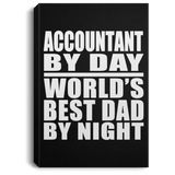 Accountant By Day World's Best Dad By Night - Canvas Portrait