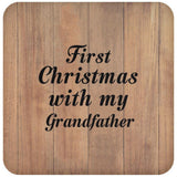 First Christmas With My Grandfather - Drink Coaster C