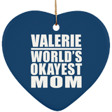 Valerie World's Okayest Mom - Heart Ornament
