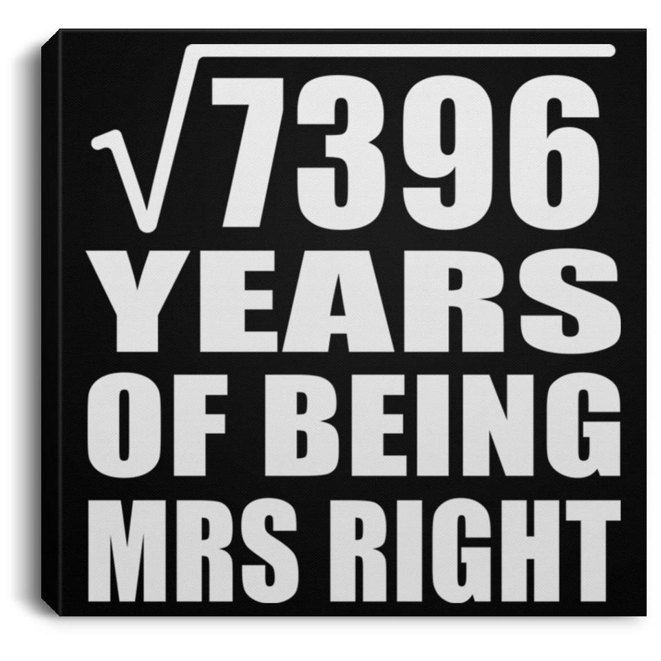 86th Anniversary Square Root of 7396 Years of Being Mrs Right - Canvas Square
