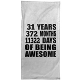 31st Birthday 31 Years 372 Months 11322 Days Of Awesome - Hand Towel