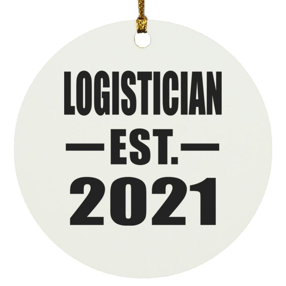 Logistician Established EST. 2021 - Circle Ornament