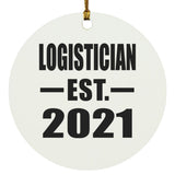 Logistician Established EST. 2021 - Circle Ornament