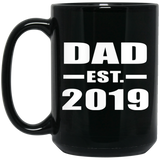 Dad Established EST. 2019 - 15oz Coffee Mug Black