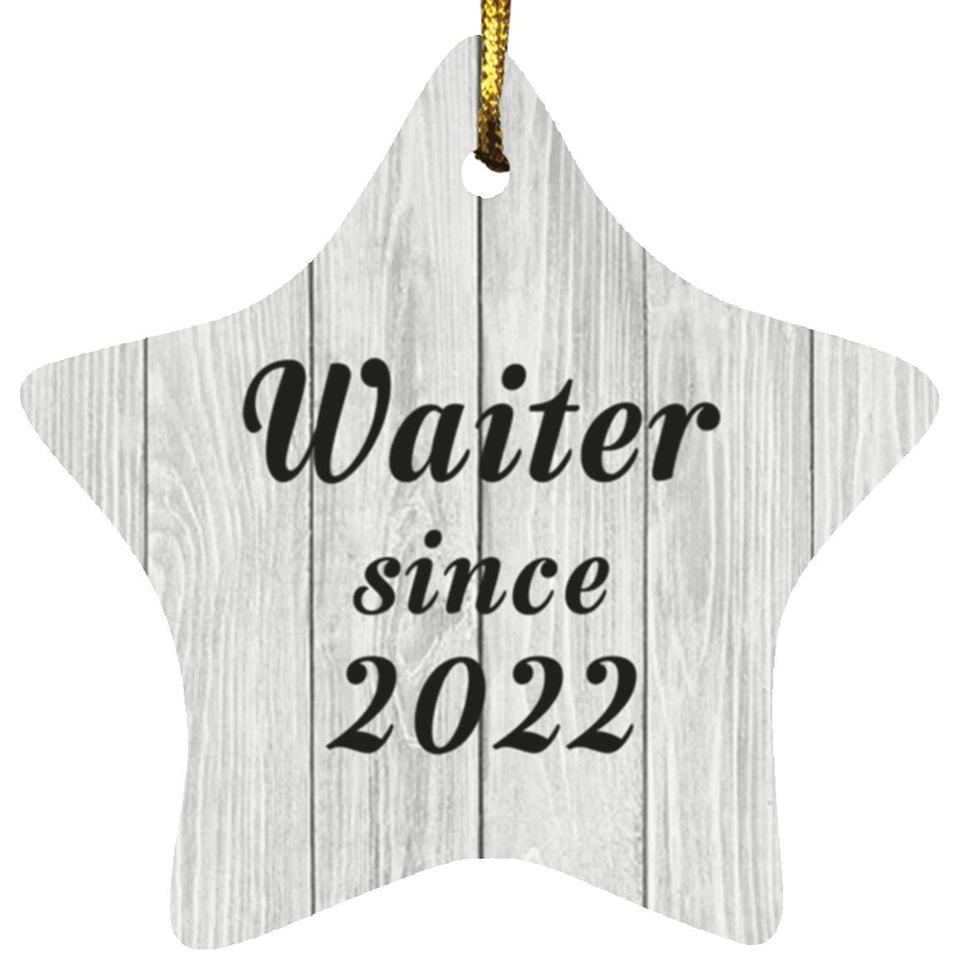 Waiter Since 2022 - Star Ornament F