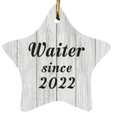 Waiter Since 2022 - Star Ornament F