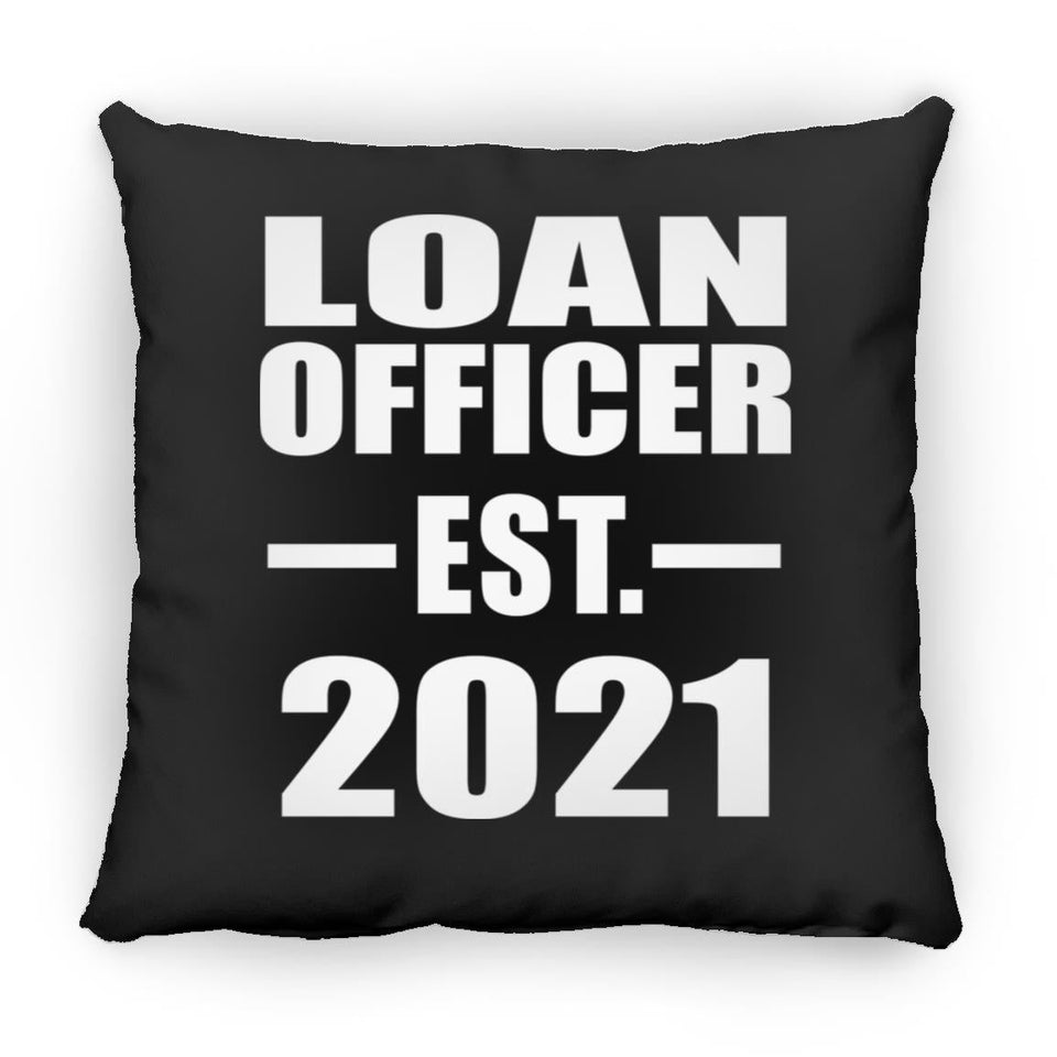 Loan Officer Established EST. 2021 - Throw Pillow Black