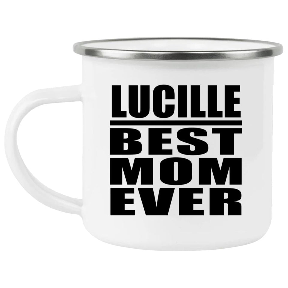 Lucille Best Mom Ever - 12oz Camping Mug