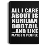 All I Care About Is Kurilian Bobtail - Canvas Portrait