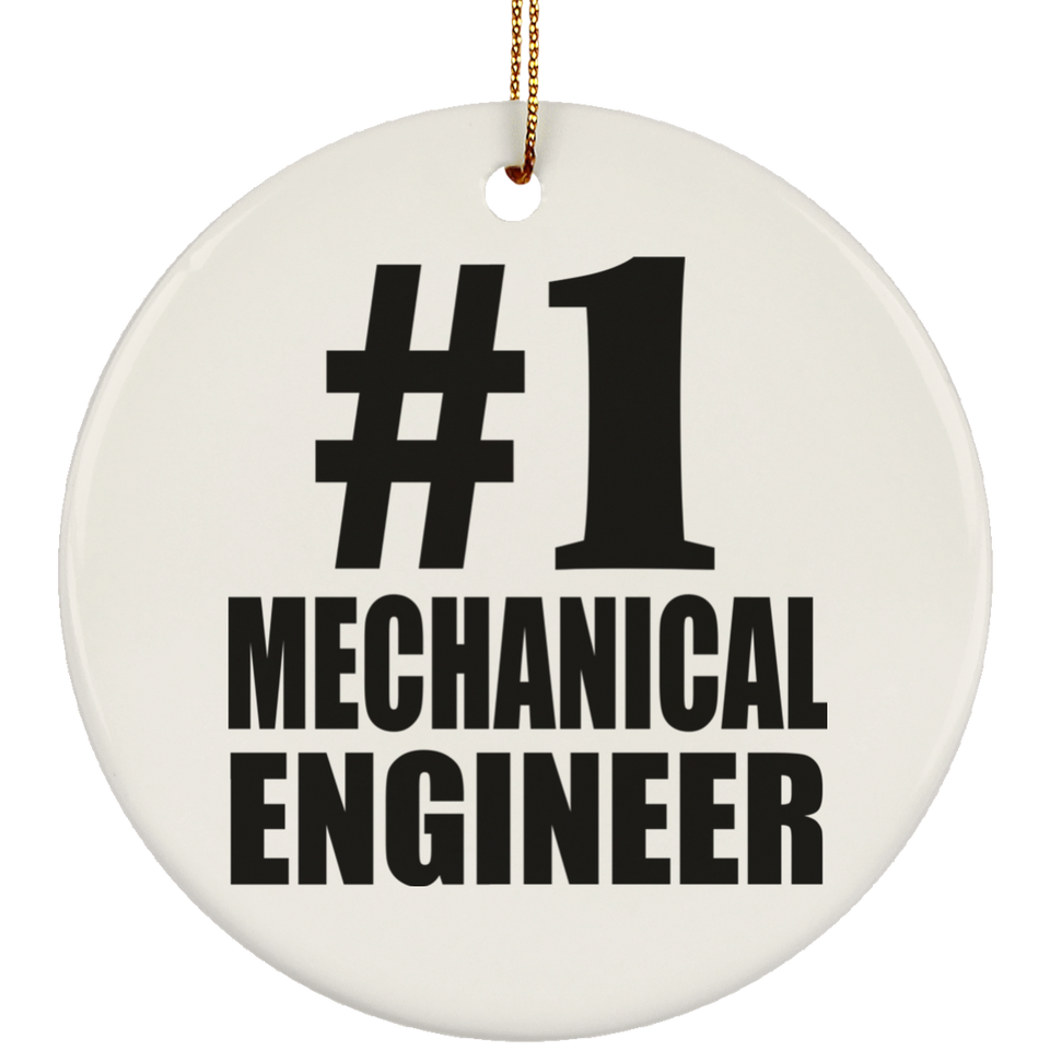 Number One #1 Mechanical Engineer - Circle Ornament