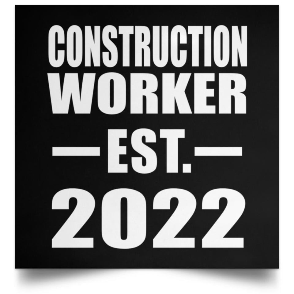 Construction Worker Established EST. 2022 - Poster Square