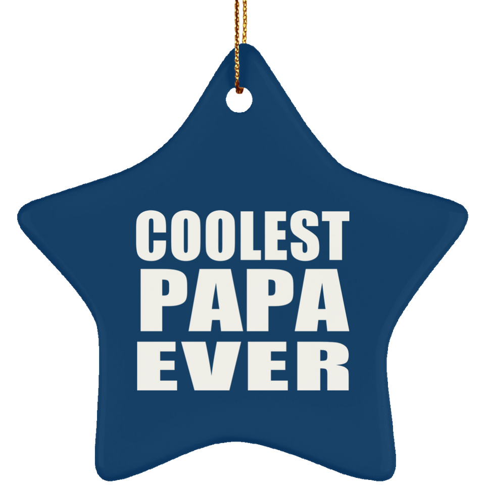 Coolest Papa (Grandpa) Ever - Star Ornament