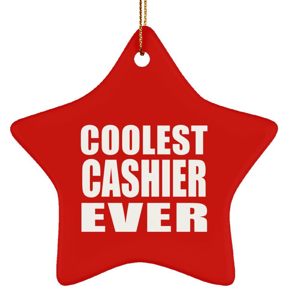 Coolest Cashier Ever - Star Ornament