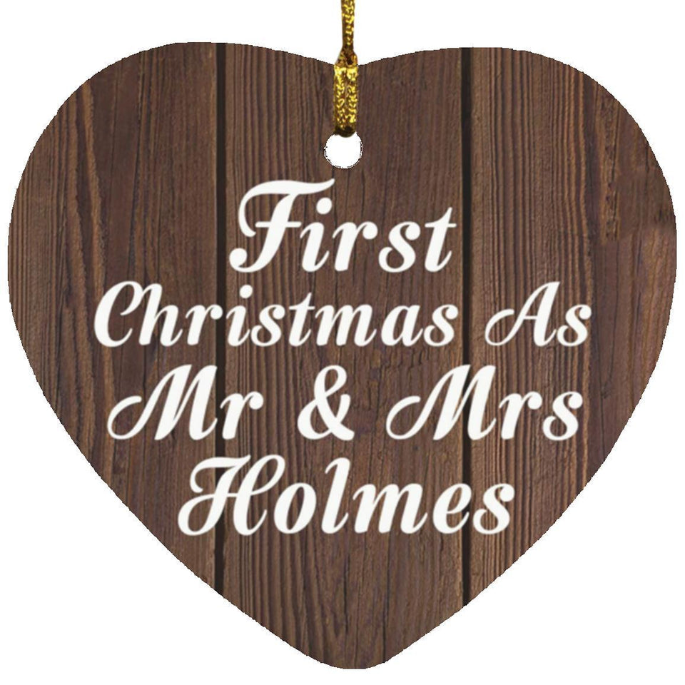 First Christmas As Mr & Mrs Holmes - Heart Ornament D