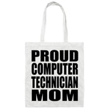 Proud Computer Technician Mom - Tote Bag White