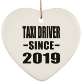 Taxi Driver Since 2019 - Heart Ornament