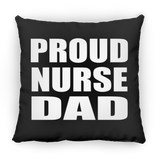 Proud Nurse Dad - Throw Pillow Black
