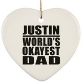 Justin World's Okayest Dad - Heart Ornament