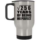 16th Anniversary Square Root of 256 Years of Mr Perfect - Silver Travel Mug