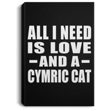 All I Need Is Love And A Cymric Cat - Canvas Portrait