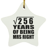 16th Anniversary Square Root of 256 Years of Being Mrs Right - Star Ornament